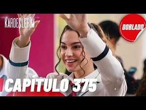 Todo por mi Familia | Kardeslerim - Capítulo 375 | Doblado