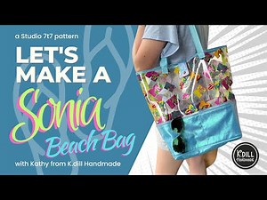 Let's make a Sonia Beach Bag by Studio 7t7