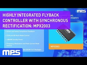 Highly Integrated Flyback Controller with Synchronous Rectification: MPX2003
