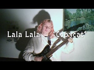 Lala Lala - "Copycat" [OFFICIAL VIDEO]