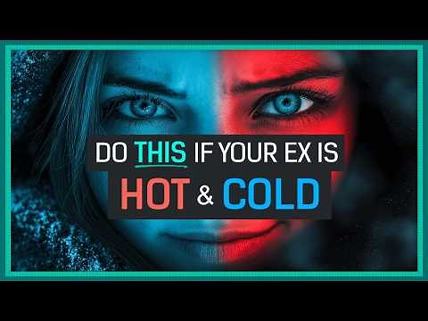 Why Your Ex Acts HOT & COLD (And What It REALLY Means)