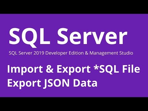 SQL Server - How to Import Export SQL File & JSON Data in SQL Server