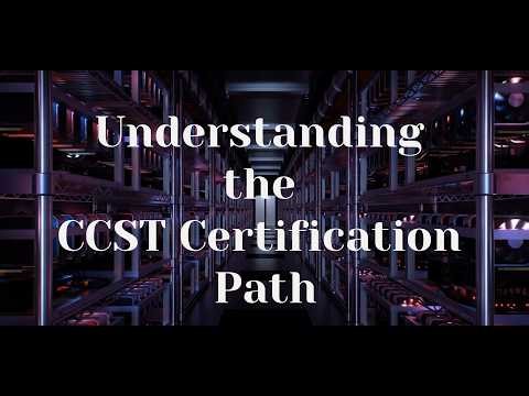 Lesson 2: Understanding the CCST Certification Path