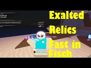 How to Get EXALTED RELICS EASILY in Fisch Roblox (Fisch Exalted Relics Guide)