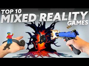 Top 10 Mixed Reality Games You Need to Try on Quest 3 & 3s!