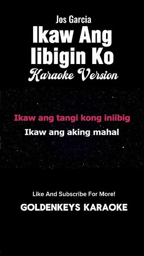 Ikaw Ang Iibigin Ko - Jos Garcia (High Quality Karaoke) #goldenkeyskaraoke #ikawangiibiginko #opm