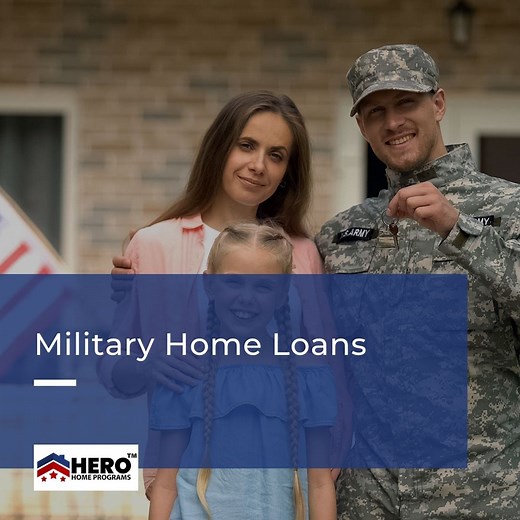 Military Home Loans - Army Loans • Hero Home Programs