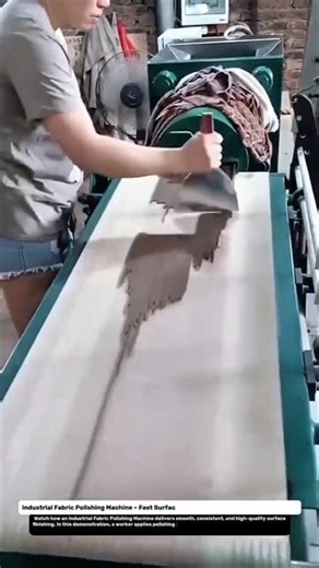 Industrial Fabric Polishing Machine – Fast Surface Smoothing & Finishing Process Demo.