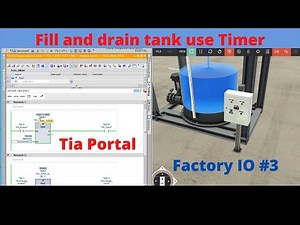 Fill And Drain Tank Use Timer | Factory IO And Siemens PLC | Factory IO #3