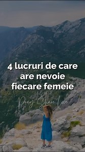 234K views · 9.4K reactions | 4 lucruri de care are nevoie fiecare femeie | Pray Share Love | Facebook