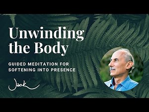 Unwinding the Body | Guided Meditation with Jack Kornfield [with Music]