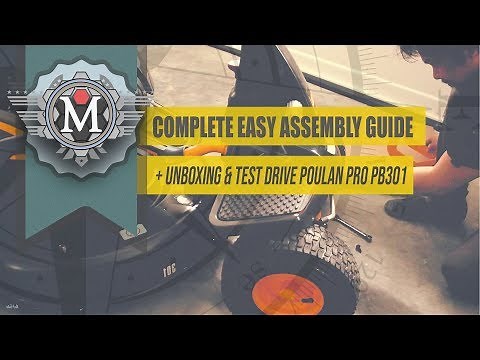 Easy Step by Step Complete Assembly Guide, Test Drive, Unboxing Poulan Pro PB301 Lawn Mower Rider