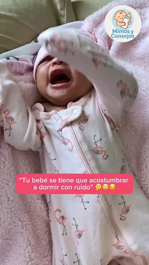29K views · 219 reactions |  ¡No acostumbres a tu bebé al ruido! ...