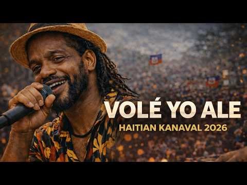 VOLÉ YO ALE | Carnaval 2026 (Haiti Kanaval)