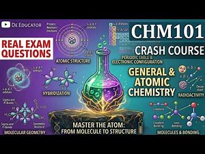 CHM101 Crash Course Part 1 🔥 Atoms, Bonding, Electronic Configuration & Radioactivity (Exam Focused)