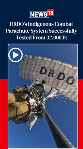 A major leap in defence self-reliance, DRDO’s Military Combat Parachute System (MCPS) proves its mettle with a successful 32,000-ft freefall test, the highest of its kind for Indian Armed Forces. #DRDO #AtmanirbharBharat #IndianArmedForces #DefenceInnovation #MakeInIndia | News18