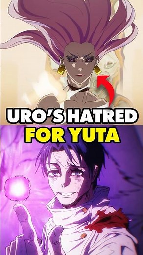 Why Does Uro Hate Yuta In Jujutsu Kaisen?