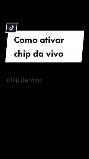 Como ativar chip da vivo - Passo a passo