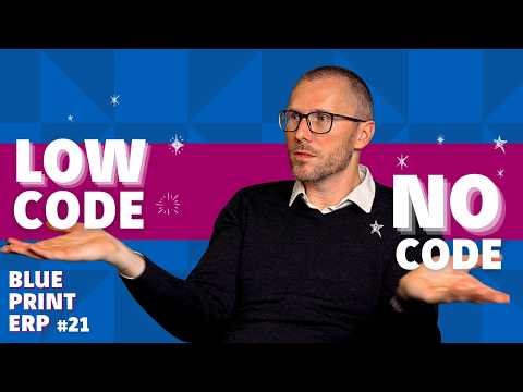 Wir müssen nicht mehr coden können. | Blueprint ERP #21
