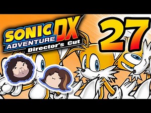 Sonic Adventure DX: Pyrrhic Victory - PART 27 - Game Grumps