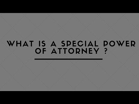 WHAT IS A SPECIAL POWER OF ATTORNEY ?