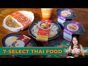 Check out 7-Eleven's newly launched Thai-inspired Ready-to-Eat dishes!