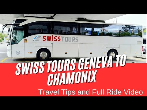 Geneva Airport to Chamonix BUS TIPS with Swiss Tours Coach. Full Ride and Review