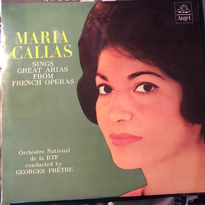 Maria Callas, Orchestre National De La RTF Conducted By Georges Prêtre - Maria Callas Sings Great Arias From French Operas