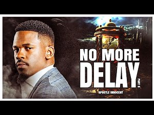 No More Delay Part II || KE - Houston || Apostle Innocent Java
