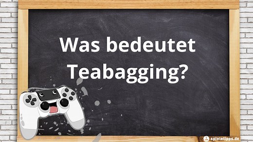 Was ist eigentlich Teabagging? - Bedeutung und Herkunft des Begriffs