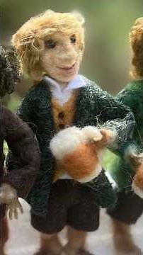 Needle Felt Hobbits | Merry Lord Of The Rings