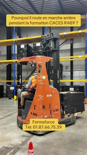 Pourquoi il roule en marche arrière lors de la formation CACES R489