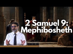 2 Samuel 9: Mephibosheth | Bible Study | Sermon | King David