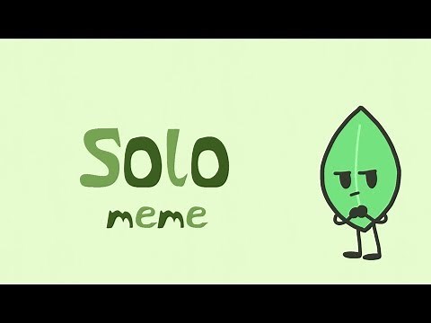 【BFB/meme】solo（Leafy Eggy）[Flipaclip]