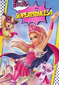 Barbie: Superprincesa - película: Ver online en español