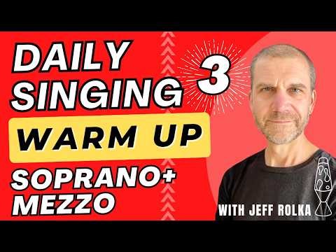 Daily Singing Warm Up 3 - Soprano and Mezzo Soprano