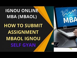 ignou online mba assignments submission process 2025 for MBAOL.ignou mba assignment download.