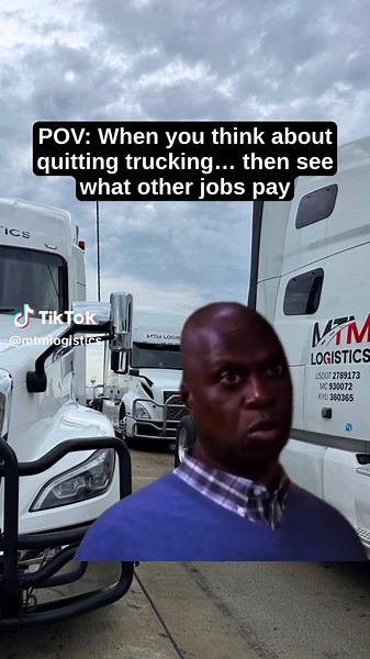 Trucking Humor: The Challenges of $20/hr Jobs