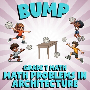 Math Problems in Architecture BUMP Math Game - No Prep Grade 7 Review
