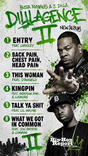 THHR: BEST OF BUSTA RHYMES & J. DILLA ‘s DILLAGENCE ALBUM