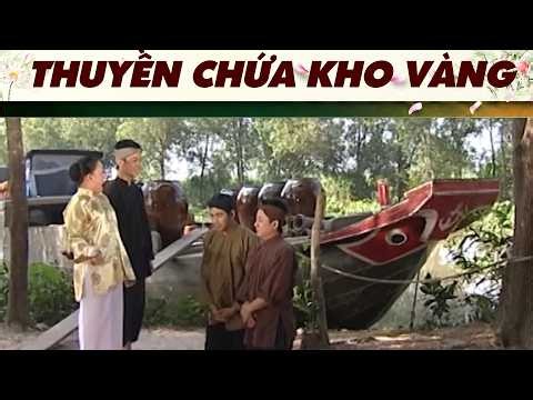 THUYỀN CHỨA KHO VÀNG | Phim truyện cổ tích | Phim truyện cổ tích Việt Nam | Phim cổ tích