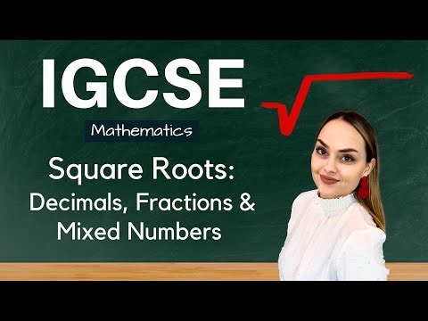 Square Roots Made Easy | Decimals, Fractions & Mixed Numbers | IGCSE Maths (Cambridge)