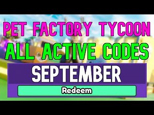 All New September 2022 Codes for ️Pet Factory Tycoon ROBLOX WORKING Pet Factory Tycoon Codes
