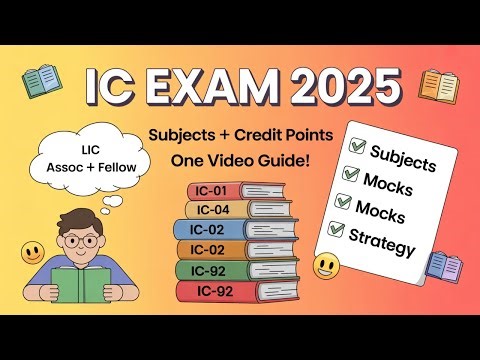 IC Subjects, Credit Points & Best Mocks Explained – One Video Guide for 2025(Life)