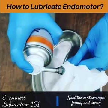 How to Lubricate your dental hand piece- Endomotor E Connect Pro using Neospray?