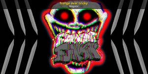 Trollge over tricky Mod for Friday Night Funkin' | FNF Mods