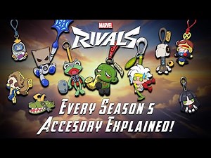 Every Season 5 Accessory Explained — Marvel Rivals Lore Dive