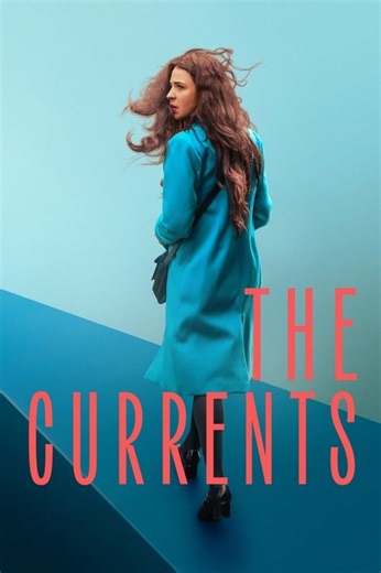 Stream The Currents (2026): Find it on Netflix, Prime Video, Hulu & more
