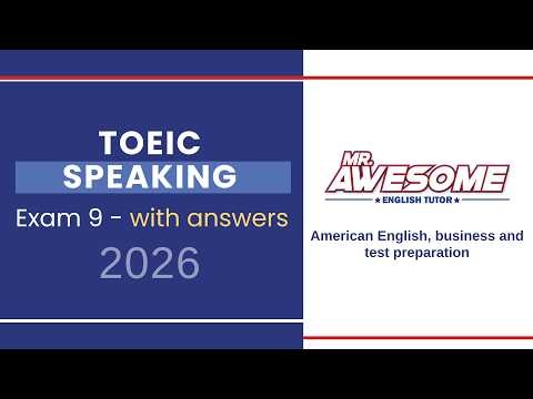 TOEIC Speaking Test 2026 – Practice Test #9 With Answers