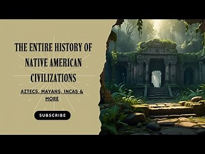 The Entire History of Native American Civilizations
